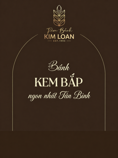 Bánh Kem Bắp Ngon Nhất Tân Bình - Đặt Nhanh, Giao Trong Ngày HCM