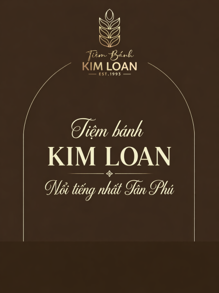 Tiệm Bánh Kim Loan - Tiệm Bánh Nổi Tiếng Nhất Tân Phú