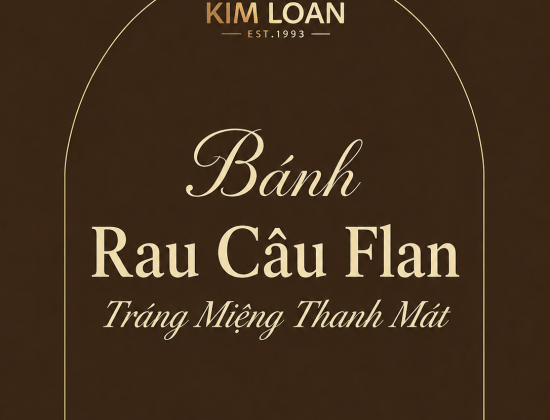Bánh Rau Câu Flan – Món Tráng Miệng Thanh Mát Cho Những Ngày Hè