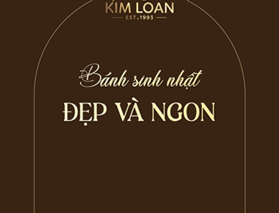 Những Mẫu Bánh Sinh Nhật Đẹp Và Ngon Tại Tiệm Bánh Kim Loan