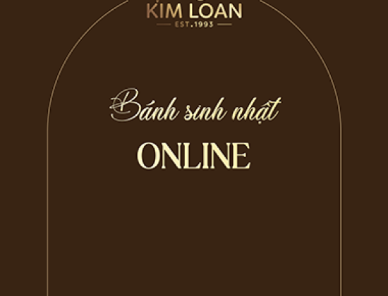Bánh Sinh Nhật Online: Tiệm Bánh Kim Loan - Ngon, Rẻ, Nhanh, Giao Tận Nơi!