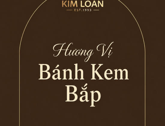 Bánh Kem Bắp – Hương Vị Được Khách Hàng Mua Lại Nhiều Nhất?