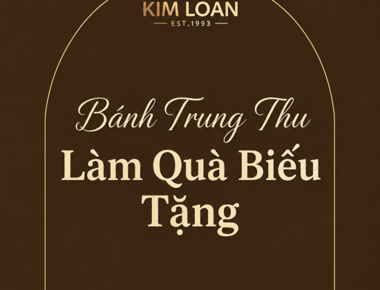 BÁNH TRUNG THU LÀM QUÀ BIẾU – GỢI Ý NHỮNG HƯƠNG VỊ Ý NGHĨA CHO MÙA ĐOÀN VIÊN
