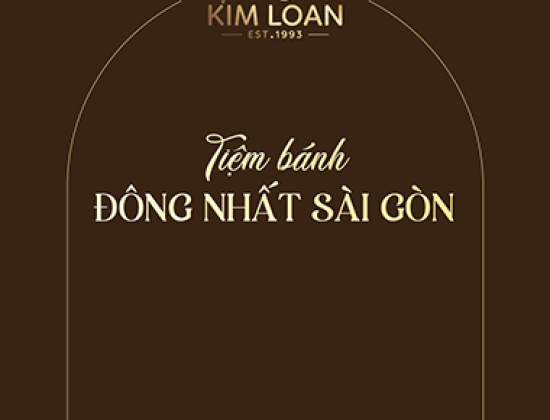 Tiệm Bánh Kim Loan - Tiệm Bánh Kem Ngon Đông Nhất Sài Gòn